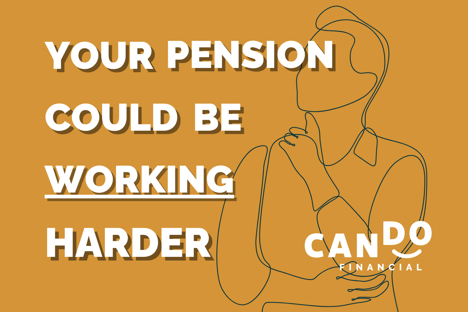 Pensions & Planning: How a Financial Advisor Can Help You Make the Most of What You’ve Earned